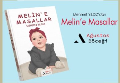 Mehmet Yıldız’dan “Melin’e Masallar”