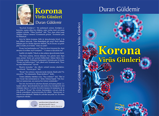 Duran GÜLDEMİR’den “Korona Virüs Günleri”