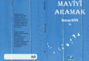 Osman Kaya’dan “Maviyi Aramak”