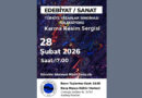 EDEBİYAT-SANAT BULUŞMALARI VE KARMA RESİM SERGİSİ