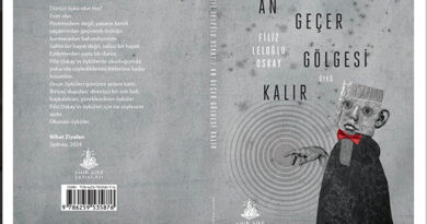 Filiz Oskay’dan “An Geçer Gölgesi Kalır”
