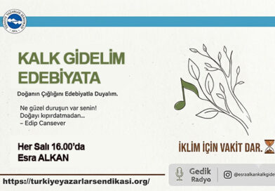 Edebiyat Doğanın Çığlığını Duyuruyor!