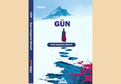 Ayşe Kaygusuz Şimşek’in “GÜN” adlı kitabı çıktı!