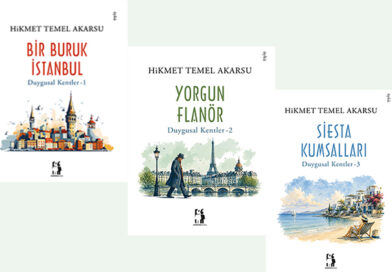 HİKMET TEMEL AKARSU’DAN ÜÇ KİTAP BİRDEN!